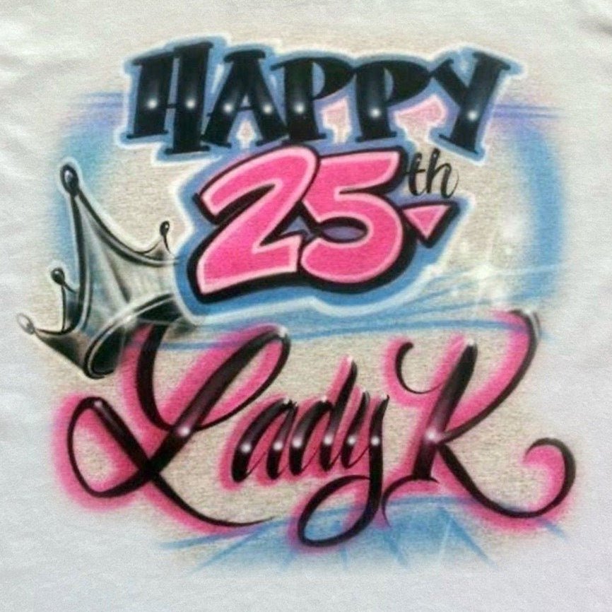 25th Birthday Queen Airbrush T-Shirt - Bluegrass Airbrush