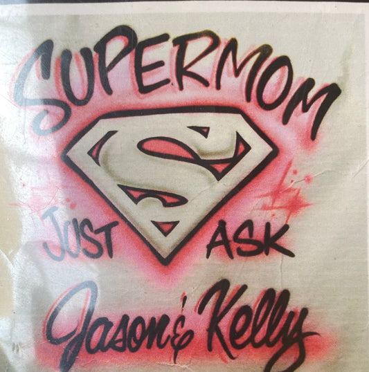 Super mom shirt